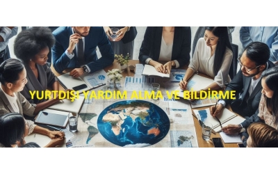 Yurtdışı Yardım Alma ve Yurtdışından Alınan Yardımların Bildirilmesi