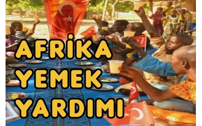 AFRİKA YEMEK YARDIMI