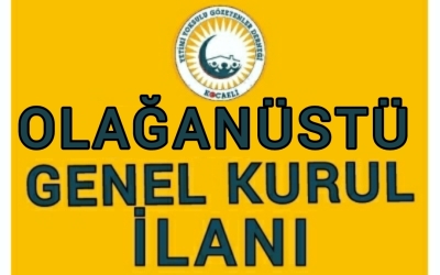 Tüzük değişikliği için Olağanüstü seçimsiz genel kurul ilani