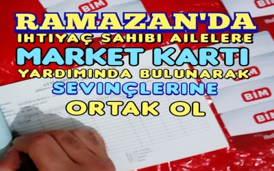 RAMAZAN'DA GIDA KARTI BAĞIŞ
