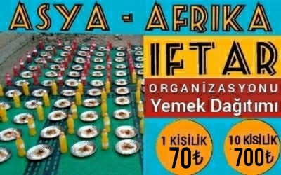 ASYA AFRİKA İFTAR İKRAMİ