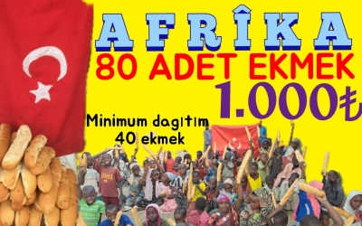 AFRİKA 80 ADET EKMEK DAĞITIMI