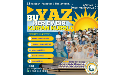 BU YAZ HER EV BİR KURAN KURSU. Yaz Kuran kurslarımız 23 Haziran Pazartesi başlıyor